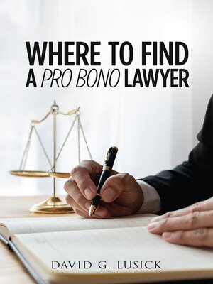 cover image of Where to Find a Pro Bono Lawyer
